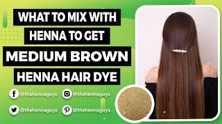 How To Dye Your Hair Medium Brown With Henna