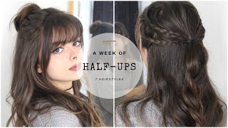 A Week Of Half Ups | 7 Hairstyles
