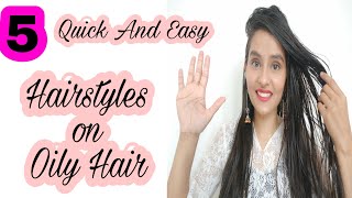 How To Style Oily Hair/ऑयली बालों के हेयरस्टाइल/Oily Hair Hairstyles/Hairstyles On Oily Hair/Part 3