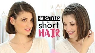 Hairstyles For Short Hair Tutorial