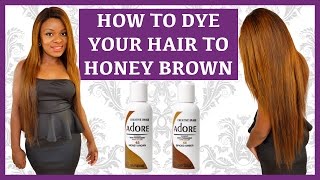 How To Dye Your Hair| Wig| Weave| Honey Brown Using Adore  | Ombre Colour