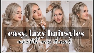 Easy, Lazy Day Hairstyles (No Heat Required!) ♡