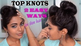 Easy Heatless Hairstyle - Quick Top Knot : Chic Haistyle For Thin Hair