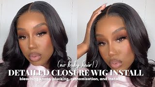 Detailed Closure Wig Install: How To Bleach Knots, Pluck, And Install (No Baby Hair!)| Nadula Hair