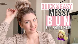 Messy Bun Tutorial For Short-Medium Hair