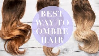 Best Way: Ombre Hair Extensions