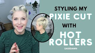 Styling My Pixie Cut With Hot Rollers