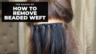 How To Remove Beaded Weft/ Braidless Sew-In