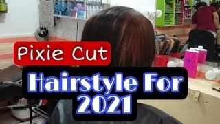 Hairstyle For 2021 : Pixie Cut  | Buhay Maynila  @Vjojit Daily Vibes