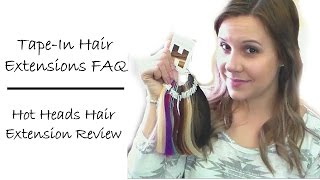 Tape In Hair Extensions Faq | Hot Heads Hair Extensions Review