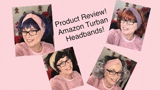 Product Review!  Amazon Turban Headbands