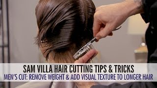 Men'S Haircut: Remove Weight And Add Texture To Longer Hair
