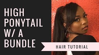 High Ponytail Using A Bundle (Beginner Friendly) | Detailed Hair Tutorial | Xmscarey