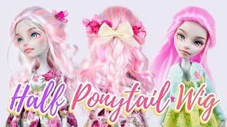How To Make A Doll Wig | Half Ponytail (2 Styles!) | Mozekyto #8