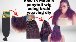 How To Create A Ponytail Wig Use A Weaving Strip Diy (Lush Braid Or Expression)