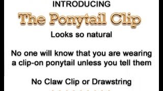 Clip On Ponytail Extension - Attach Without Using Claw Clip Or Drawstrings