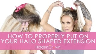 How To Properly Put On Your Halo-Shaped Extensions - Hidden Crown