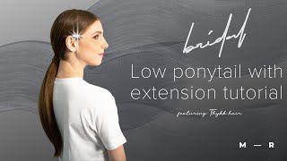 Low Ponytail With Extensions Tutorial