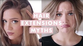Hair Extensions Myths: Everything You Need To Know!