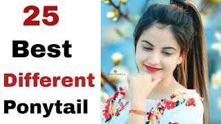 25 Superb Amazing Ponytail - Best Pony Hairstyle | Easy Hairstyle | Hairstyle For Girls