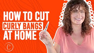How To Cut Your Curly Bangs At Home? | Controlled Chaos