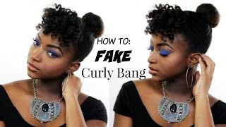 How To: Fake Bangs Fast +  Top Knot Bun On Natural Hair
