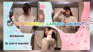 Diy Ponytail Layered Haircut | First Time | I Love It!!!