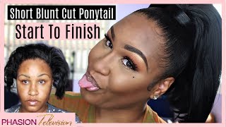 Sleek Short Blunt Cut Ponytail Tutorial | Start To Finish | Phasiontelevision