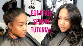 Full Video! How To Do A Ponytail Sew In | Iam_Nettamonroe