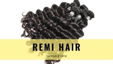 What is Remi Hair? 5 Things You Must Know