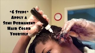 6 Steps | How To Apply A Semi Permanent Hair Color Dye (Rinse)
