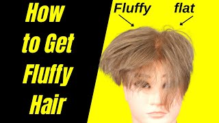 How To Get Fluffy Hair - Thesalonguy