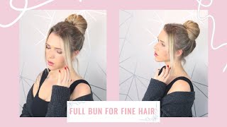 How To Get A Full Bun For Fine/Thin Hair ❤️