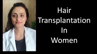 Hair Transplantation In Women | Dr. Aanchal Panth
