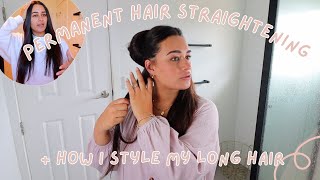 Permanent Hair Straightening + How I Style My Hair