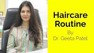 Haircare Routine | Dr. Geeta Patel | Skin Diaries