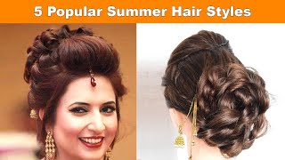 5 Most Popular Summer Hairstyle - Hairstyle In Summer - Hair Style Girl