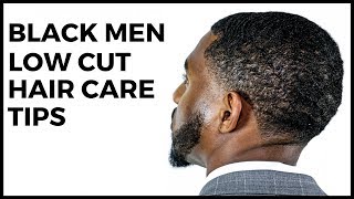 Hair Care Tips For Black Men With Low Cuts