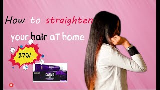 How To Straighten Hair At Home Permanently | Rebonding | Streax Canvoline Hair Straightening Kit