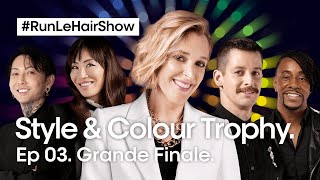 Style & Colour Trophy: Discover The World'S Greatest Hairdresser! | Episode 3 | Run Le Hair Sho