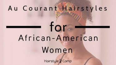71 Top Hairstyles for Black Women Trending Right Now