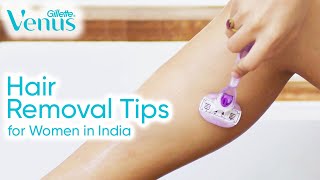 Hair Removal Tips For Women In India | Get Rid Of Unwanted Hair With Venus Breeze