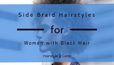 5 Blissful Side Braids for Black Women