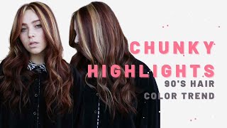 Chunky Highlights [90S Hair Color Trend]