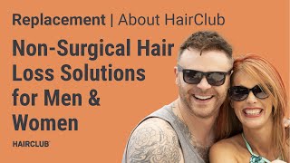 Hairclub'S Non-Surgical Hair Loss Solutions For Men And Women