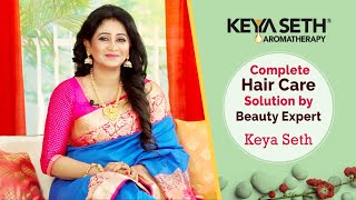 Complete Hair Care Solution By Beauty Expert Keya Seth Ii Hair Fall Treatment Ii Nourished Hair