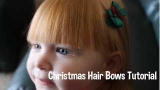 Christmas Hair Bows Tutorial - Diy!