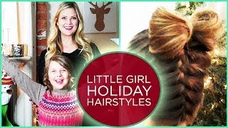 2 Little Girl Holiday Hairstyles!!