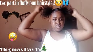 Two Fluffy Bun Hairstyle Tutorial..|Vlogmas Day 15
