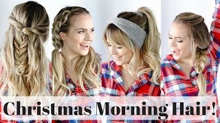 5 Quick Christmas Morning Hairstyles - Hair Tutorial